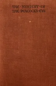 The mystery of the Peacock's Eye — Brian Flynn cover