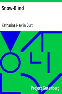 Snow-Blind — Katharine Newlin Burt cover