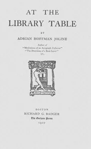 At the library table — Adrian H. (Adrian Hoffman) Joline cover