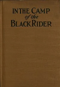 In the camp of the Black Rider — Capwell Wyckoff cover