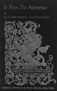 It pays to advertise : $b A farcical fact in three acts — Roi Cooper Megrue cover