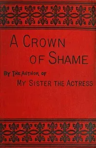 A crown of shame, volume 1 (of 3) — Florence Marryat cover