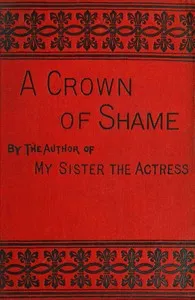 A crown of shame, volume 3 (of 3) — Florence Marryat cover