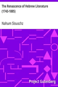 The Renascence of Hebrew Literature (1743-1885) — Nahum Slouschz cover