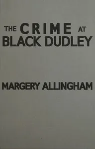 The crime at Black Dudley — Margery Allingham cover