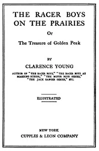 The Racer boys on the prairies: The treasure of Golden Peak cover