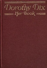 Dorothy Dix—her book : $b Every-day help for every-day people — Dorothy Dix cover