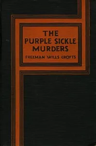 The purple sickle murders — Freeman Wills Crofts cover