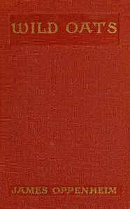 Wild oats — James Oppenheim cover