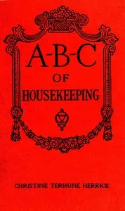 A-B-C of housekeeping — Christine Terhune Herrick cover