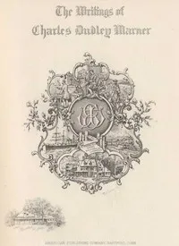 Quotes and Images From The Works of Charles Dudley Warner — Charles Dudley Warner cover