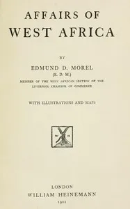 Affairs of West Africa — E. D. (Edmund Dene) Morel cover