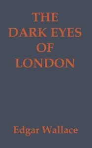The dark eyes of London — Edgar Wallace cover