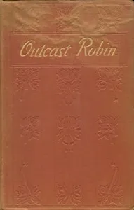 Outcast Robin : $b or, Your brother and mine : a cry from the great city — L. T. Meade cover