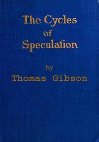 The cycles of speculation — Thomas Gibson cover