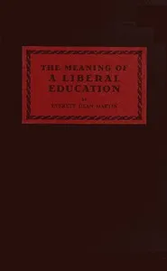 The meaning of a liberal education cover