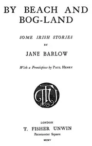 By beach and bog-land : $b Some Irish stories — Jane Barlow cover