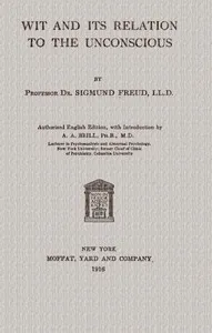 Wit and its relation to the unconscious — Sigmund Freud cover