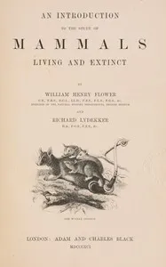 An introduction to the study of mammals living and extinct — Richard Lydekker cover
