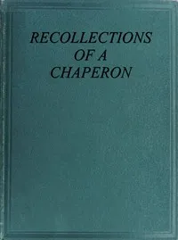 Recollections of a chaperon cover