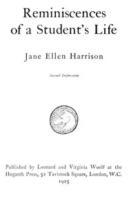 Reminiscences of a student's life — Jane Ellen Harrison cover
