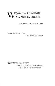 Woman—through a man's eyeglass — Malcolm C. (Malcolm Charles) Salaman cover