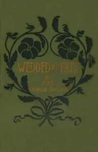Wedded by fate: or, Sister Angela cover