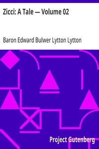Zicci: A Tale — Volume 02 — Edward Bulwer Lytton, Baron Lytton cover
