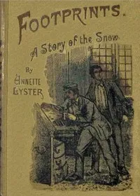 Footprints : $b A story of the snow — Annette Lyster cover