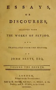 Essays, or discourses, vol. 4 (of 4): Selected from the works of Feyjoo, and translated from the Spanish — Benito Jerónimo Feijoo cover