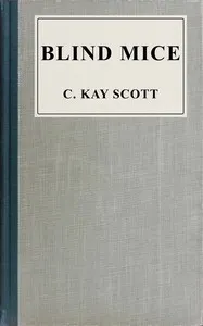 Blind mice — C. (Cyril) Kay-Scott cover
