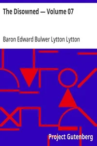 The Disowned — Volume 07 — Edward Bulwer Lytton, Baron Lytton cover