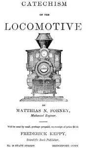 Catechism of the locomotive — Matthias N. (Matthias Nace) Forney cover