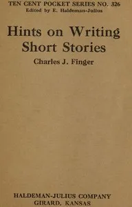 Hints on writing short stories — Charles Joseph Finger cover