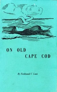 On old Cape Cod — Ferdinand C. (Ferdinand Cole) Lane cover