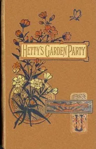 Hetty's garden-party, and what came of it — Emma Leslie cover