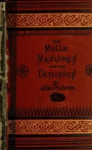 The Molly Maguires and the detectives — Allan Pinkerton cover