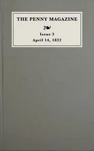 The penny magazine of the Society for the Diffusion of Useful Knowledge, issue 3, April 14, 1832 — Anonymous cover