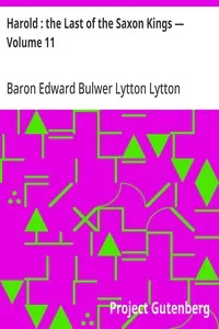 Harold : the Last of the Saxon Kings — Volume 11 — Edward Bulwer Lytton, Baron Lytton cover
