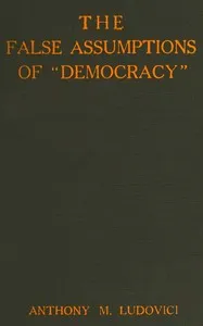The false assumptions of "democracy" cover