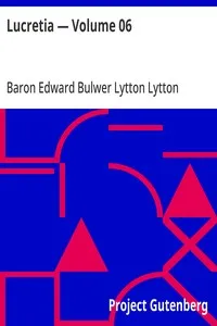 Lucretia — Volume 06 — Edward Bulwer Lytton, Baron Lytton cover