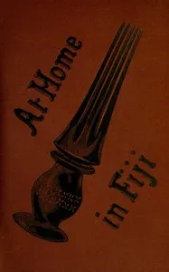 At home in Fiji — C. F. (Constance Frederica) Gordon Cumming cover