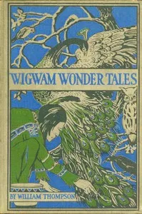 Wigwam wonder tales — William Thompson cover