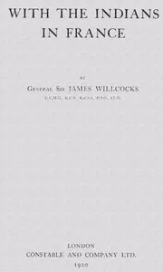 With the Indians in France — James, Sir Willcocks cover