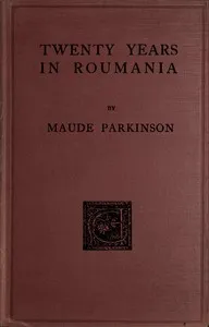 Twenty years in Roumania — Maude Rea Parkinson cover