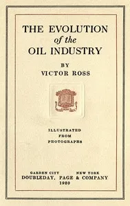 The evolution of the oil industry — Victor Ross cover