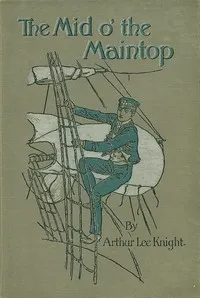 The mid of the maintop — Arthur Lee Knight cover