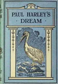 Paul Harley's dream — A. L. O. E. cover