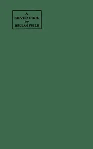 A silver pool — Beulah Field cover