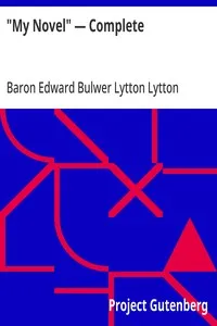 "My Novel" — Complete — Edward Bulwer Lytton, Baron Lytton cover